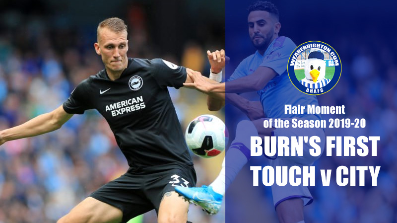 Dan Burn's first touch for Brighton against Manchester City drew applause from Sergio Aguero