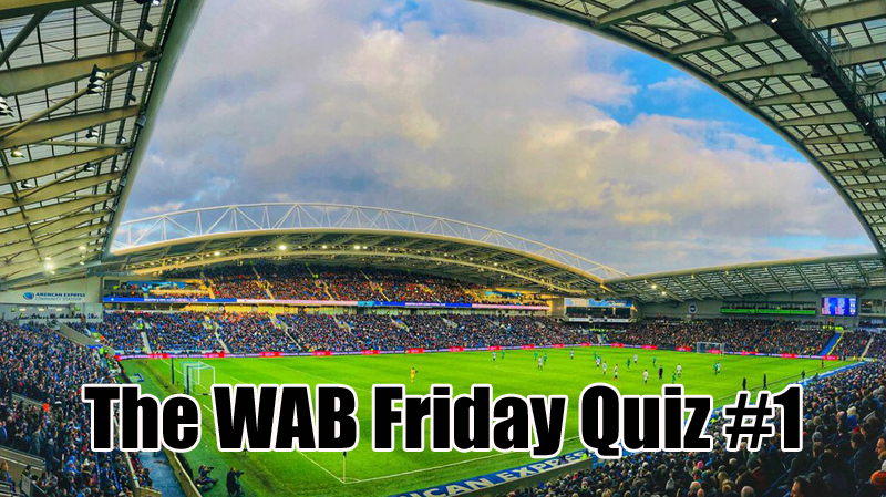 The WeAreBrighton.com Friday Quiz Week One