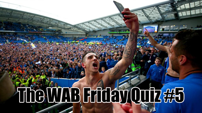 The WeAreBrighton.com Friday Quiz is on the Albion at Easter