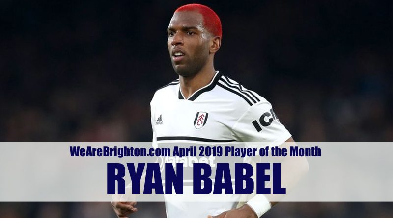Fulham's Ryan Babel has been voted as our WeAreBrighton.com Player of the Month for April 2019