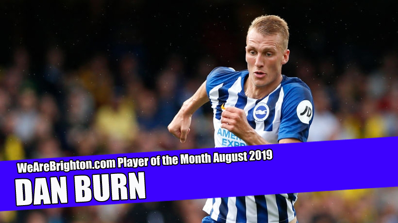 Dan Burn has been voted as our WeAreBrighton.com Player of the Month for August 2019