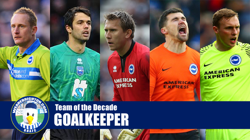 The candidates for goalkeeper in our Brighton Team of the Decade