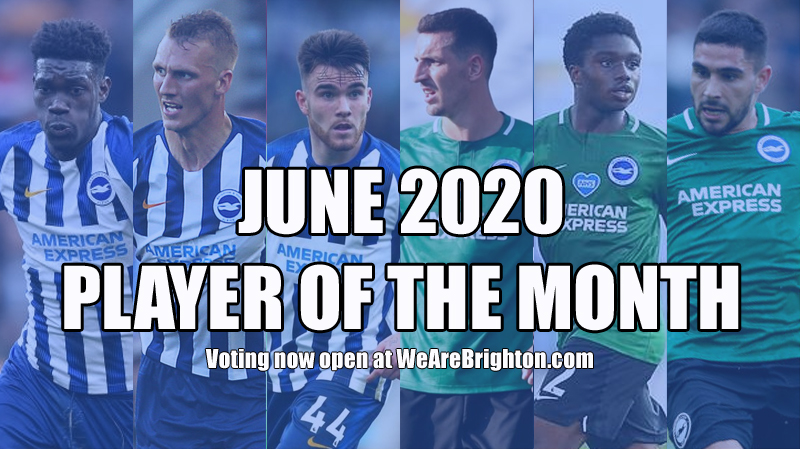 2020 sees the first ever WeAreBrighton.com June Player of the Month competition as we look to crown the best Brighton player in the first month of the restarted Premier League