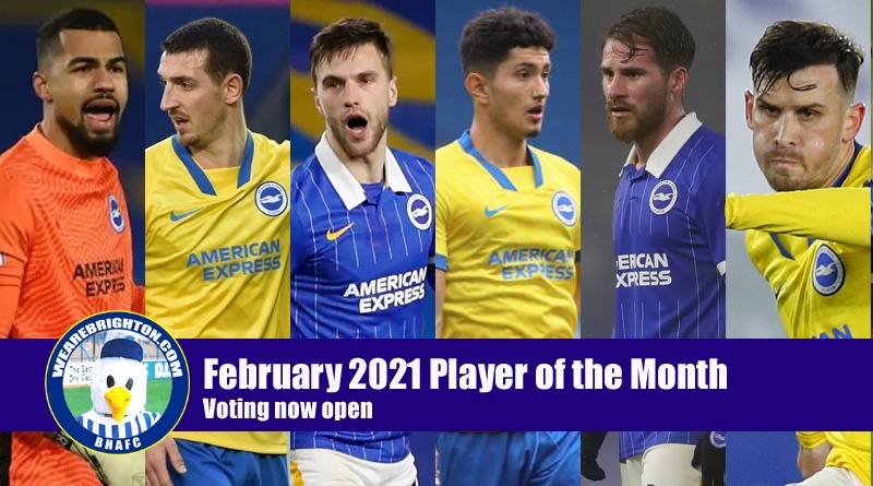Voting is now open in the WeAreBrighton.com February 2021 Brighton & Hove Albion Player of the Month award