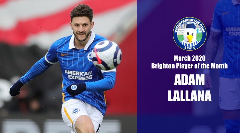 Adam Lallana has been voted as the WAB March 2021 Brighton & Hove Albion Player of the Month