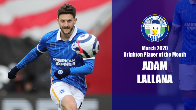 Adam Lallana has been voted as the WAB March 2021 Brighton & Hove Albion Player of the Month