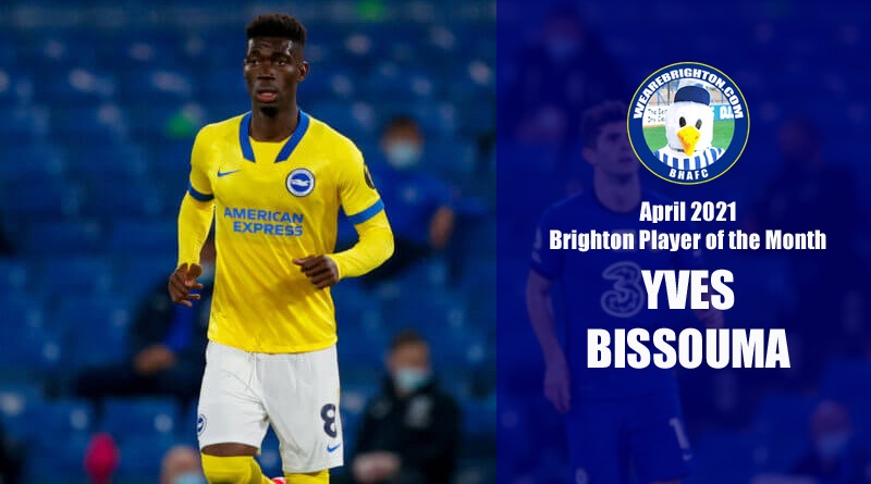 Yves Bissouma has been voted as WAB April 2021 Brighton Player of the Month for April 2021