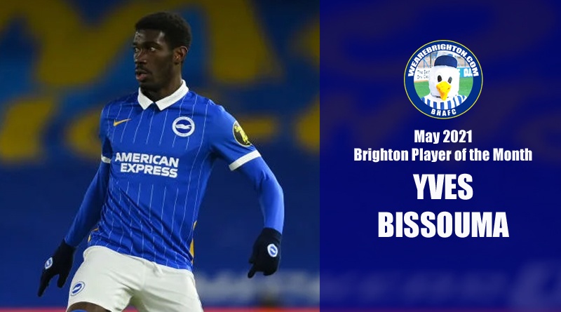 Yves Bissouma has been voted as WAB April 2021 Brighton Player of the Month for May 2021