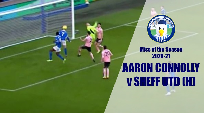 Aaron Connolly has won the WAB Miss of the Season Award for his astonishing free header off target from two yards out against Sheffield United