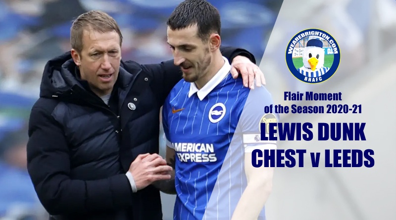 Lewis Dunk has won the WAB Flair Moment of the Season 2020-21 award for his chest back as Brighton beat Leeds 2-0 at the Amex