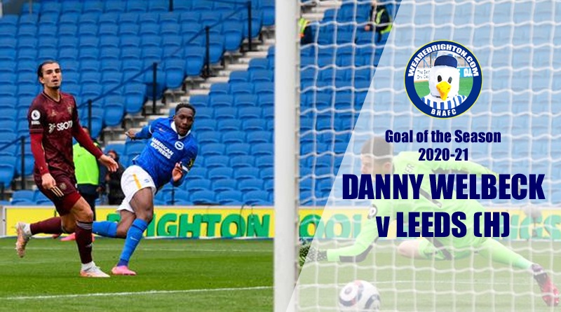 Danny Welbeck v Leeds United was voted as the WAB Brighton Goal of the Season 2020-21