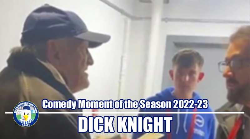 Dick Knight has won WAB Brighton Comedy Moment of the Season 2022-23 for when his ticket did not work at Brentford