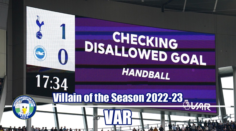 VAR has won WAB Brighton Villain of the Season 2022-23