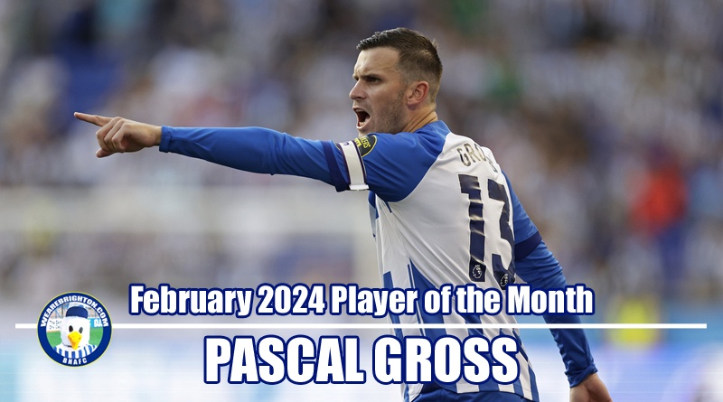 Pascal Gross has won WAB Brighton February 2024 Player of the Month