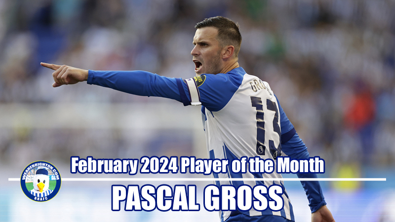 Pascal Gross has won WAB Brighton February 2024 Player of the Month