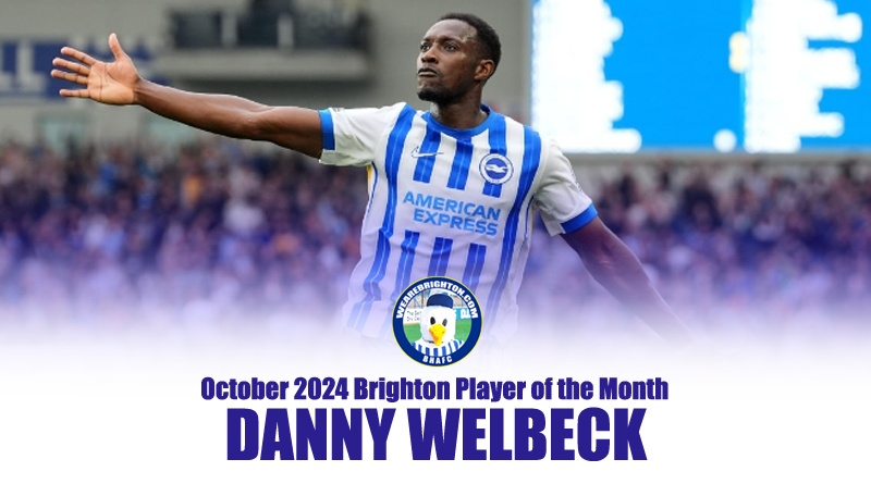 Danny Welbeck has been voted WAB Brighton Player of the Month for October 2024