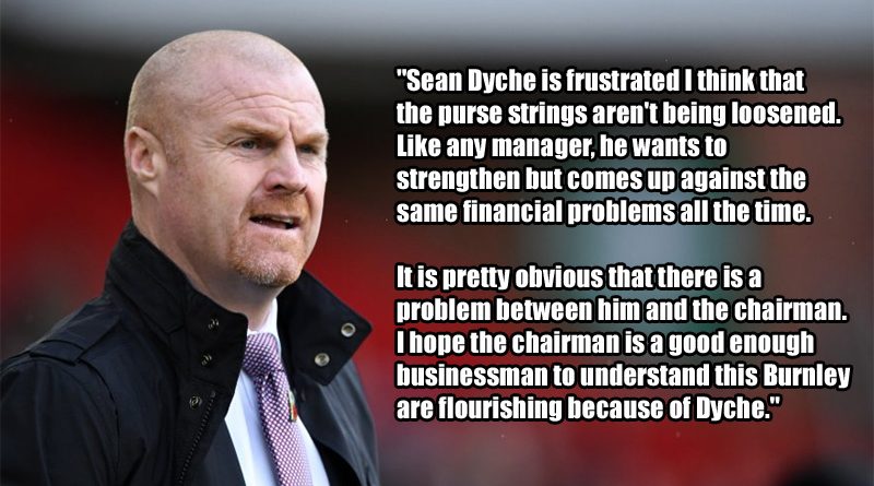 Up The Clarets hope that Burnley realise just how important Sean Dyche is to recent successes at Turf Moor